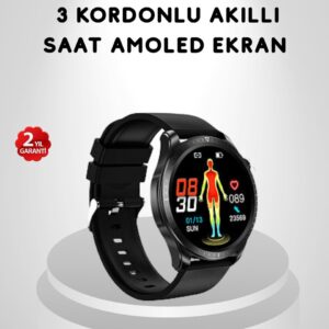 AMOLED Ekranlı Akıllı Saat – 3 Kordon Seçenekli Suya Dayanıklı Kalp Atış ve Uyku Takip Özellikli